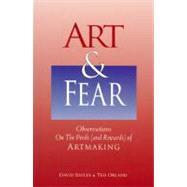 Seller image for Art and Fear : Observations on the Perils (and Rewards) of Artmaking for sale by eCampus