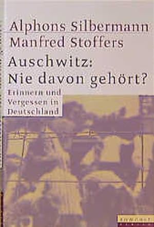 Seller image for Auschwitz: Nie davon gehrt? Erinnern und Vergessen in Deutschland for sale by antiquariat rotschildt, Per Jendryschik