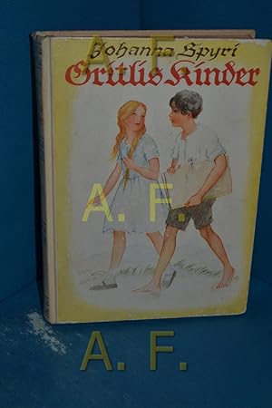 Imagen del vendedor de Wo Gritlis Kinder hingekommen sind : Eine Geschichte fr Kinder und solche, die Kinder lieb haben : Wo Gritlis Kinder hingekommen sind / Gritlis kinder kommen weiter a la venta por Antiquarische Fundgrube e.U.