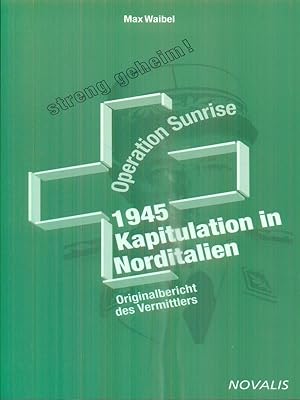 Seller image for 1945 Kapitulation in Norditalien for sale by Librodifaccia