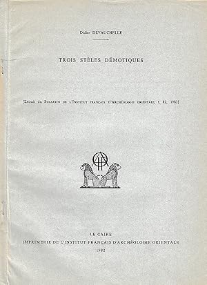 Imagen del vendedor de Trois stles dmotiques. (Bulletin de l'Institut franais d'archologie orientale BIFAO). a la venta por Librarium of The Hague