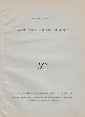 Bild des Verkufers fr Das Wrterbuch und seine Ergnzungen. (Textes et langages de l'gypte pharaonique). zum Verkauf von Librarium of The Hague