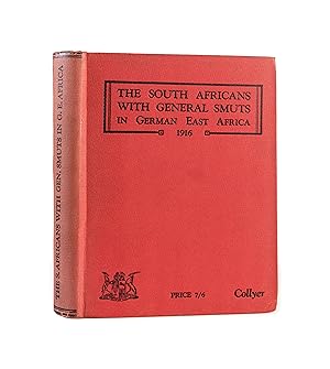 Image du vendeur pour The South Africans with General Smuts in German East Africa, 1916 mis en vente par Maggs Bros. Ltd ABA, ILAB, PBFA, BA