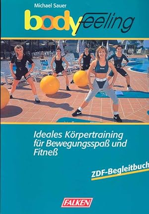 Immagine del venditore per bodyfeeling - Ideales Krpertraining fr Bewegungsspa und Fitne venduto da Online-Buchversand  Die Eule