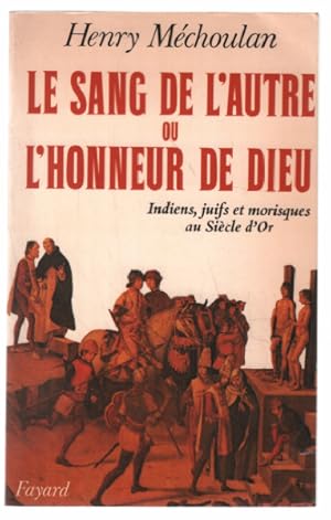 Image du vendeur pour Le sang de l'autre ou l'honneur de dieu mis en vente par librairie philippe arnaiz