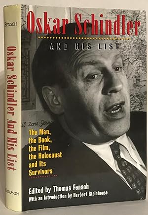 Oskar Schindler and His List. The Man, the Book, the Film, the Holocaust and Its Survivors.