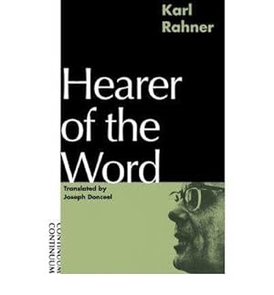 Seller image for Hearer of the Word : Laying the Foundation for a Philosophy of Religion for sale by GreatBookPrices