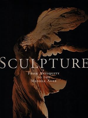 Seller image for Sculpture. From Antiquity to Middle Ages for sale by Miliardi di Parole