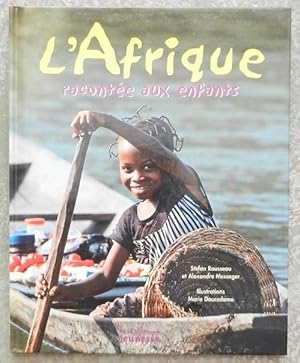 Imagen del vendedor de L'Afrique raconte aux enfants. a la venta por Librairie les mains dans les poches