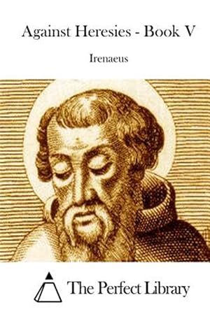 Seller image for Against Heresies for sale by GreatBookPrices