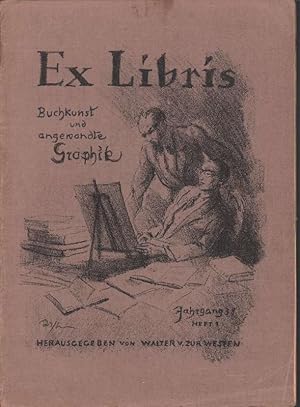 EX LIBRIS. Buchkunst und angewandte Graphik. 38. Jahrgang 1928, Heft 1: Mai. Herausgegeben von Wa...