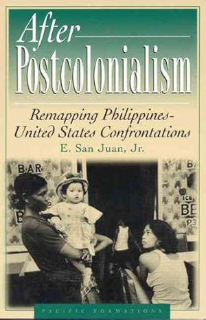 Immagine del venditore per After Postcolonialism : Remapping Philippinesdunited States Confrontations venduto da GreatBookPrices