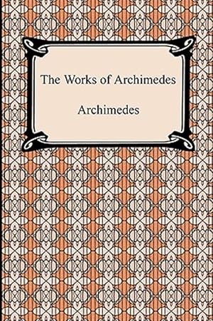 Seller image for Works of Archimedes for sale by GreatBookPrices