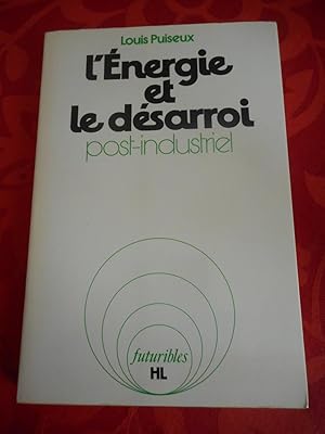 Image du vendeur pour L'energie et le desarroi post-industriel - Essai sur la croissance energetique mis en vente par Frederic Delbos