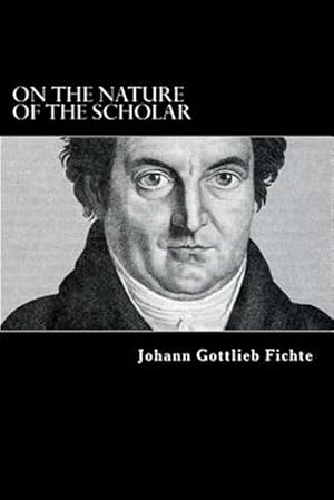 Seller image for On the Nature of the Scholar for sale by GreatBookPrices