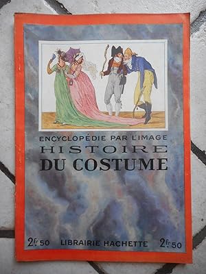 Imagen del vendedor de Encyclopedie par l'image - Histoire du costume a la venta por Frederic Delbos