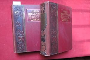 Hand-Bibliothek des allgemeinen und praktischen Wissens : Zum Studium u. Selbstunterricht in d. h...