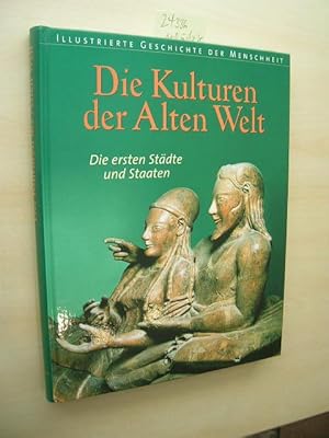 Die Kulturen der Alten Welt. die ersten Städte und Staaten.