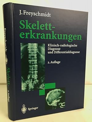 Seller image for Skeletterkrankungen : klinisch-radiologische Diagnose und Differentialdiagnose. J. Freyschmidt for sale by Antiquariat Bler