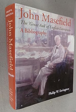 Bild des Verkufers fr John Masefield: the 'Great Auk' of English Literature - a Bibliography zum Verkauf von Baggins Book Bazaar Ltd