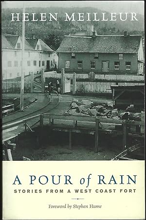 A Pour of Rain: Stories from a West Coast Fort (Signed)