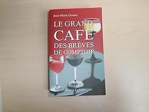 Seller image for Le grand caf des brves de comptoir for sale by Le temps retrouv