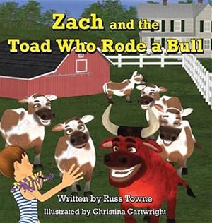 Bild des Verkufers fr Zach and the Toad Who Rode a Bull zum Verkauf von GreatBookPrices