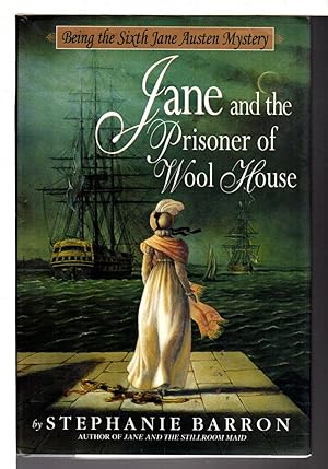 Seller image for JANE AND THE PRISONER OF WOOL HOUSE: Being The Sixth Jane Austen Mystery. for sale by Bookfever, IOBA  (Volk & Iiams)