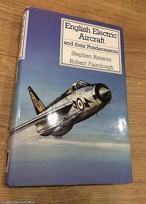 Seller image for English Electric Aircraft and their Predecessors for sale by 84 Charing Cross Road Books, IOBA