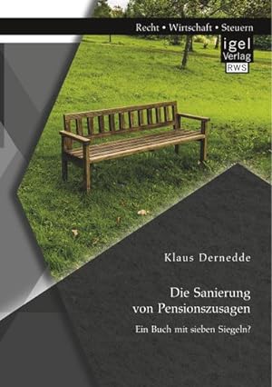 Immagine del venditore per Die Sanierung von Pensionszusagen. Ein Buch mit sieben Siegeln? venduto da AHA-BUCH GmbH