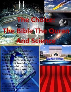 Immagine del venditore per Choice : The Bible the Quran and Science venduto da GreatBookPrices