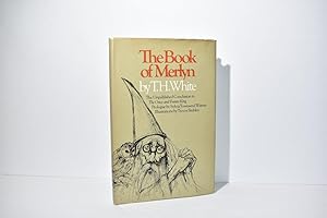 Seller image for The Book of Merlyn: The Unpublished Conclusion to The Once and Future King for sale by The Great Catsby's Rare Books