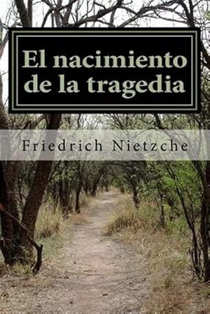 Imagen del vendedor de El nacimiento de la tragedia -Language: spanish a la venta por GreatBookPrices