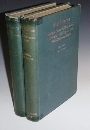 My Diaries; Being a Personal Narrative of Events, 1888-1914 (2 Vol set)