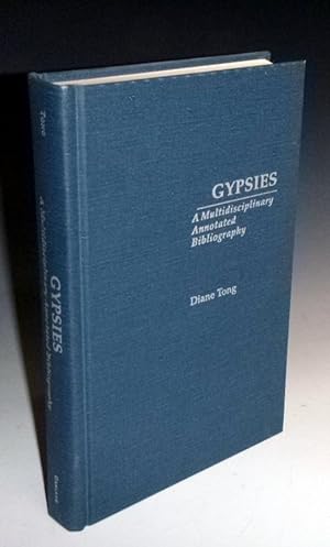 Gypsies; a Multidisciplinary Annotated Bibliography