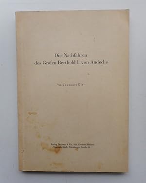 Bild des Verkufers fr Die Nachfahren des Grafen Berthold I. von Andechs. zum Verkauf von Der Buchfreund