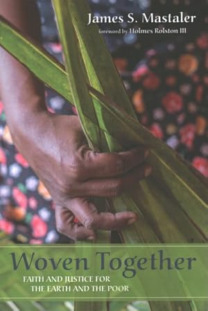 Image du vendeur pour Woven Together : Faith and Justice for the Earth and the Poor mis en vente par GreatBookPrices