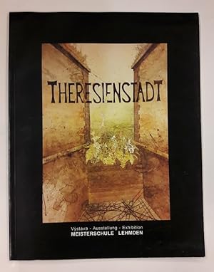 Seller image for Theresienstadt. Katalog zur Ausstellung zum Projekt Gedenkdienst. Bilddokumentation vom Jdischen Ghetto in Theresienstadt. Dreisprachig. Englisch Deutsch Tschechisch. for sale by Der Buchfreund