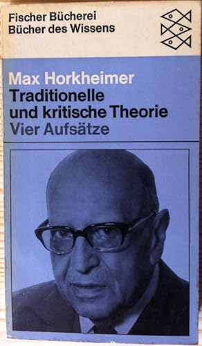 Bild des Verkufers fr Traditionelle und kritische Theorie. Vier Aufstze zum Verkauf von Araki Antiquariat Georg Dehn