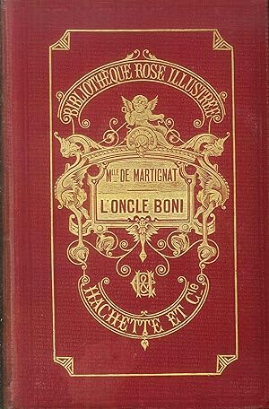 Seller image for De Martignat. (M.Lle). - L'ONCLE BONI for sale by Libro Co. Italia Srl