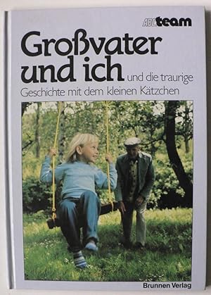 Seller image for Grovater und ich und die traurige Geschichte mit dem kleinen Ktzchen for sale by Antiquariat UPP