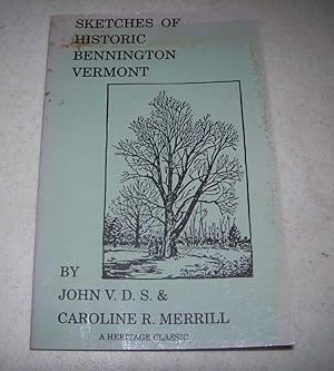 Sketches of Historic Bennington Vermont