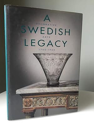 Imagen del vendedor de A Swedish Legacy: Decorative Arts 1700-1960, National Museum, Stockholm a la venta por Holt Art Books