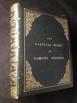 The Poetical Works of Samuel Rogers (A New Edition in IN LUSH "RAMAGE OF LONDON" BINDING)