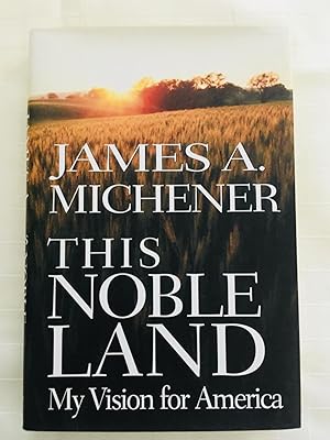 Seller image for This Noble Land: My Vision for America [FIRST EDITION, FIRST PRINTING] for sale by Vero Beach Books