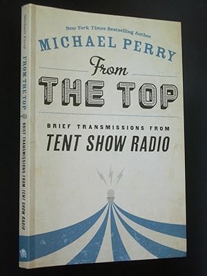 From The Top: Brief Transmissions from Tent Show Radio