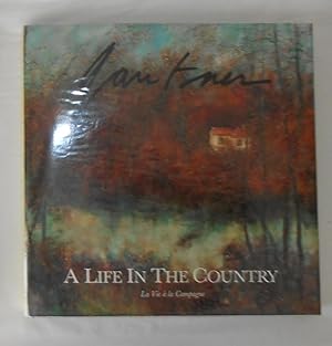 Seller image for Gantner - A Life in the Country / La Vie A La Campagne for sale by David Bunnett Books