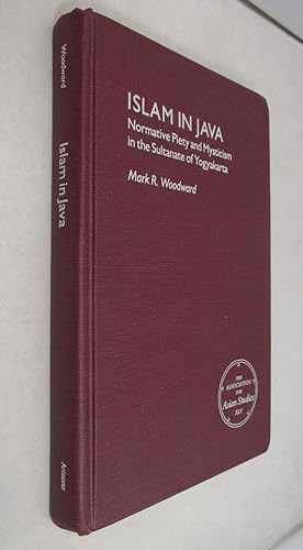 Seller image for Islam in Java: Normative Piety and Mysticism in the Sultanate of Yogyakarta (MONOGRAPHS OF THE ASSOCIATION FOR ASIAN STUDIES) for sale by Renaissance Books