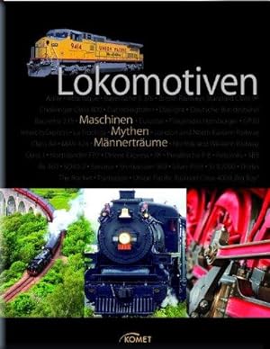 Seller image for Lokomotiven. Maschinen, Mythen, Männerträume. for sale by Büchergarage