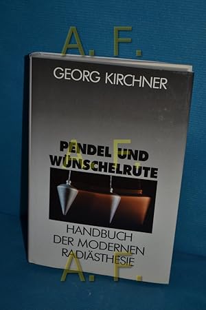 Bild des Verkufers fr Pendel und Wnschelrute : Handbuch der modernen Radisthesie zum Verkauf von Antiquarische Fundgrube e.U.